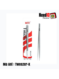 Ma Ant : Tweezer-K แหนบปลายตัด