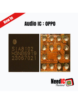 Audio IC : SIA8102 สำหรับ Oppo R17