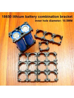 18650 Li-ion Battery holder 1/2/3/15/18 holes for easier welding or soldering batteries together.