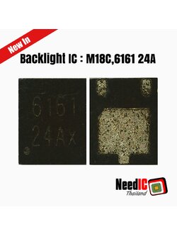 Back Light IC : M18C,6161 24A สำหรับ SAMSUNG A14 4G