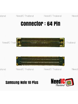Connector : 64 Pin สำหรับ Samsung Note 10 Plus