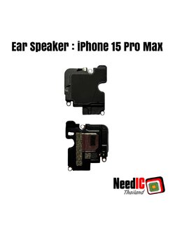 ลำโพง/Ear Speaker สำหรับ iPhone 15 Pro Max