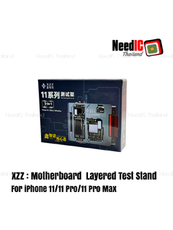 XZZ : Mainboard layered test stand For iPhone 11 Series