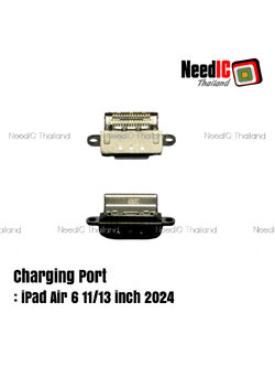 Charging Port/พอร์ตชาร์จ สำหรับ iPad Air 6 11/13 inch 2024, iPad Pro 11/13 inch 2024 M4