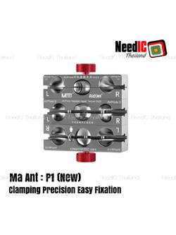 Ma Ant : P1 New Clamping Precision Easy Fixation