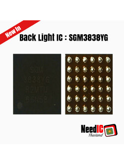 Back Light IC : SGM3838YG IC สำหรับ Oppo Reno 8T/Huawei Nova 9/Vivo Y81S