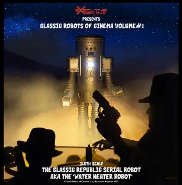 [สั่งจอง]Executive Replicas : THE CLASSIC REPUBLIC SERIAL ROBOT AKA THE “WATER HEATER ROBOT”