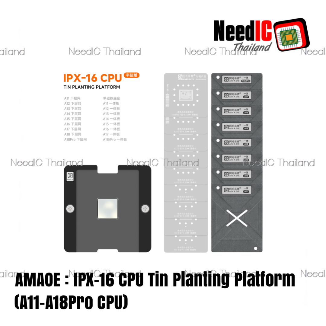 AMAOE : IPX-16 CPU Tin Planting Platform (A11-A18Pro CPU)
