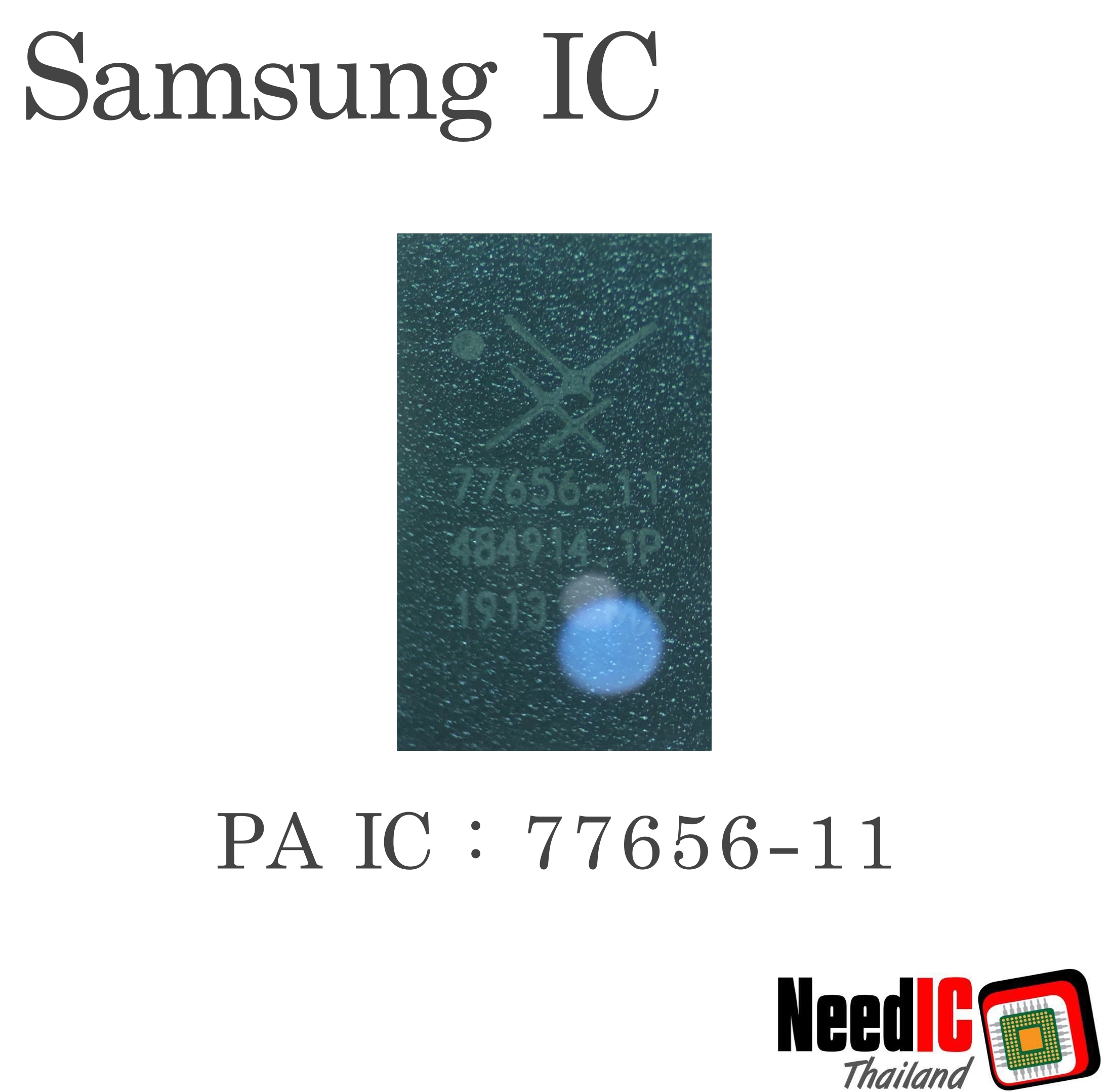 PA IC : 77656-11 สำหรับ A750/J6/Note 8/S9/A20/A20S/A30