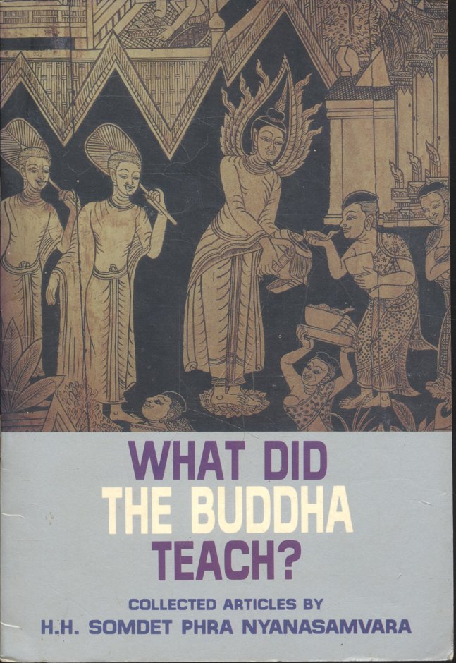 WHAT DID THE BUDDHA TEACH? **เนื้อหาเป็นภาษาอังกฤษตลอดทั้งเล่ม