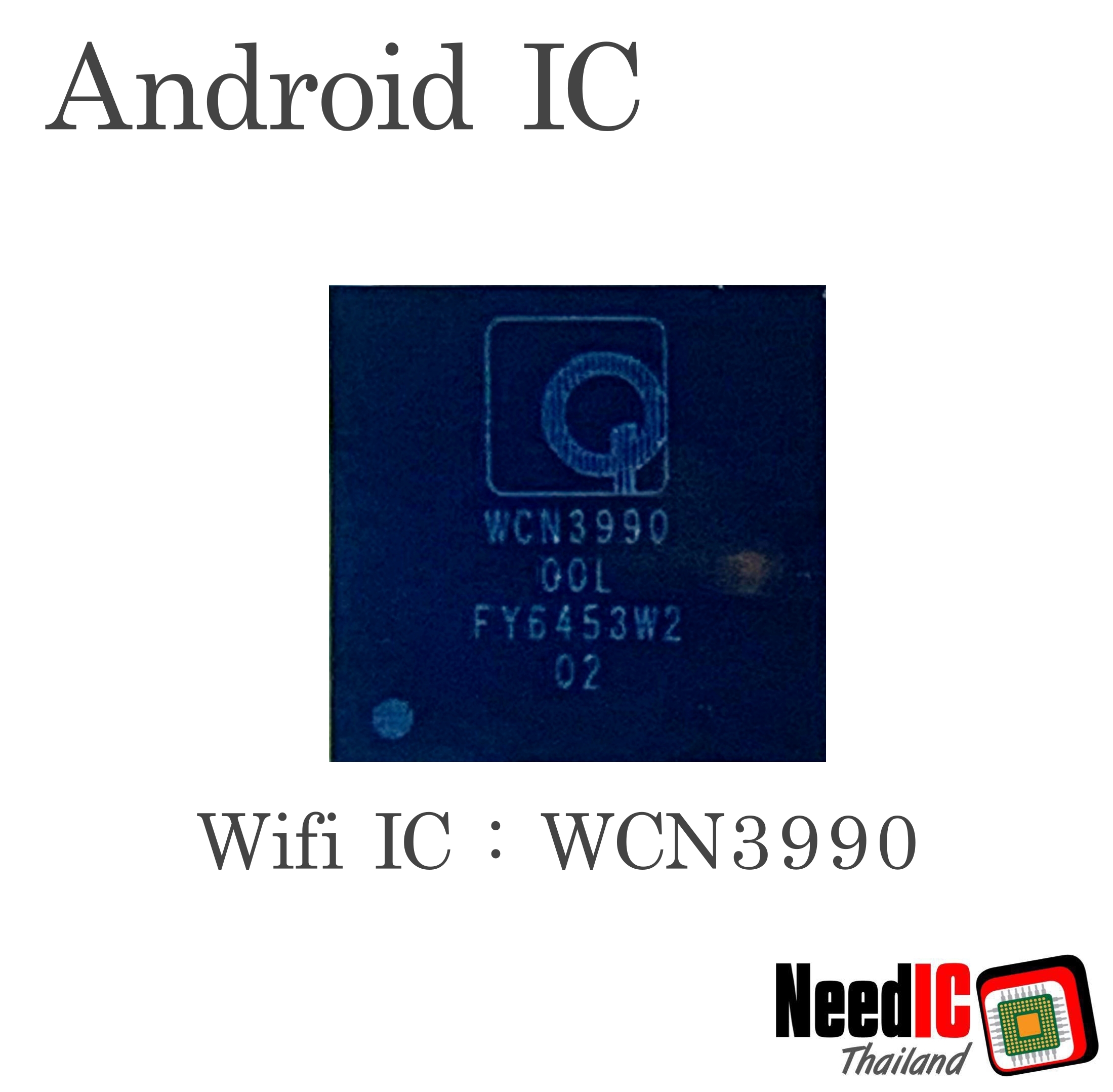 Wifi IC : WCN3990 สำหรับ Xiaomi Note3/Oppo R11