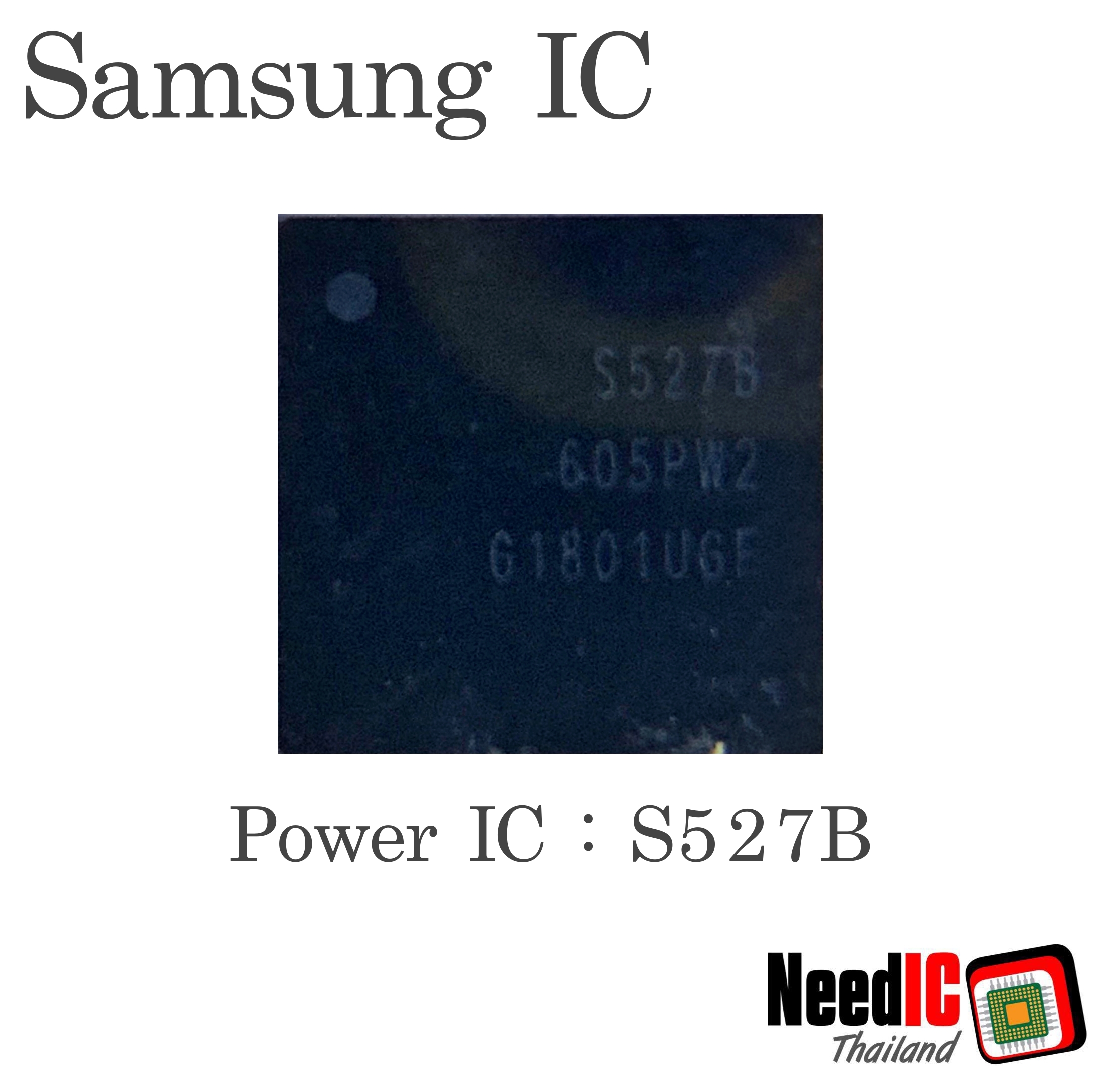 Power IC : S527B สำหรับ Samsung S9/A10
