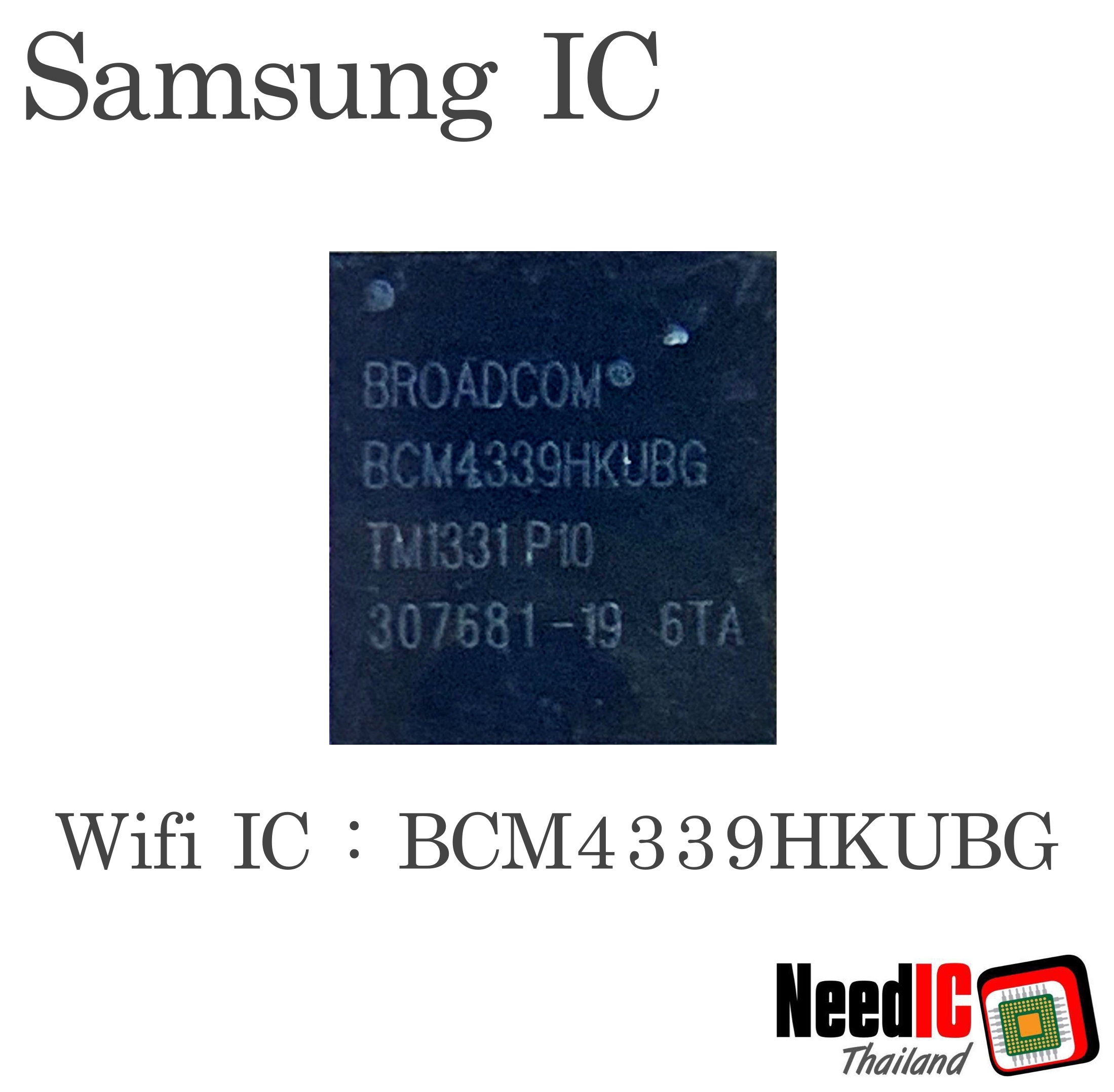 Wifi IC : BCM4339HKUBG สำหรับ T520/N7505