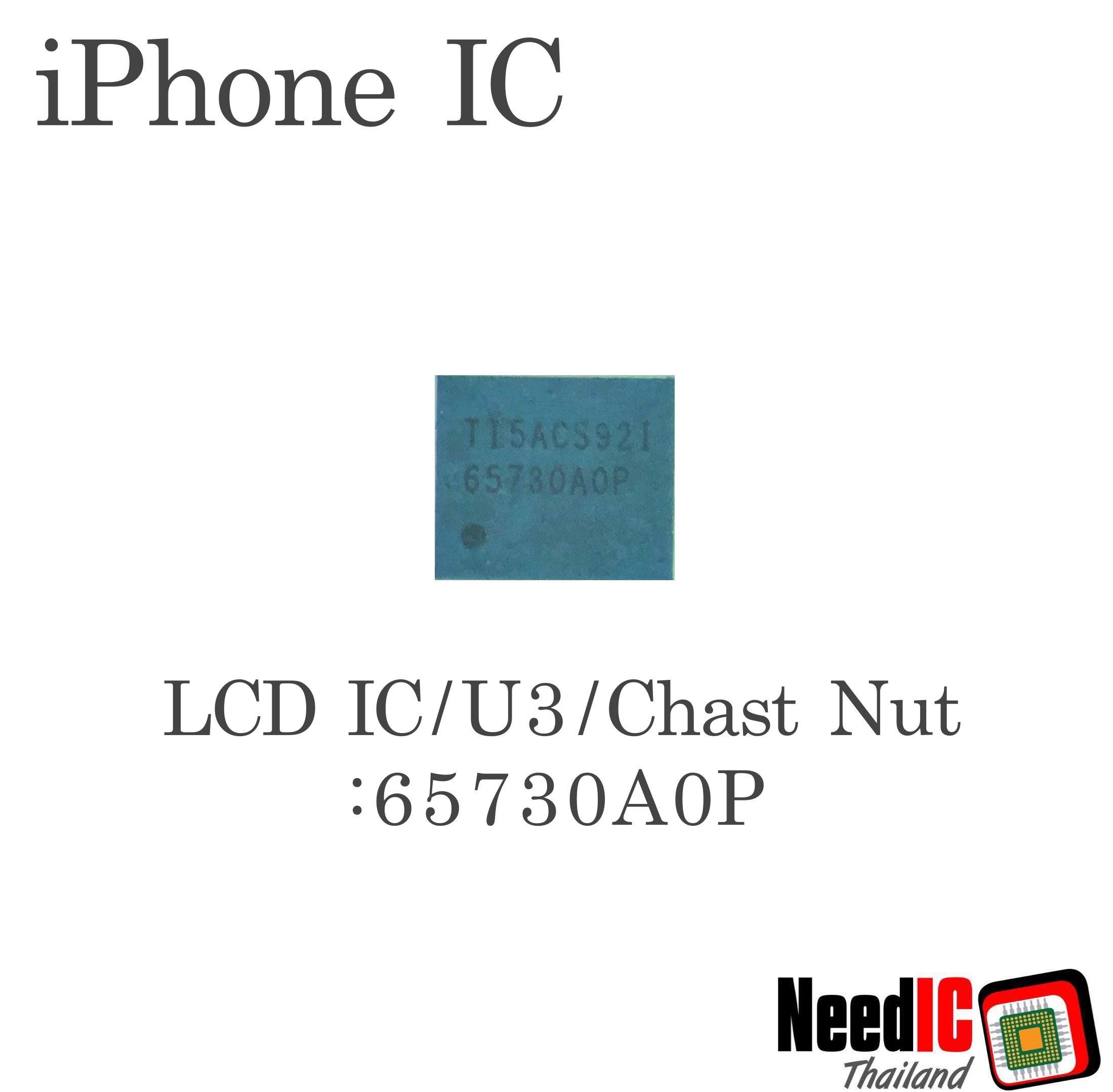 LCD Display IC : 65730A0P (U3/Chast Nut) สำหรับ iPhone 5S ถึง iPhoneX