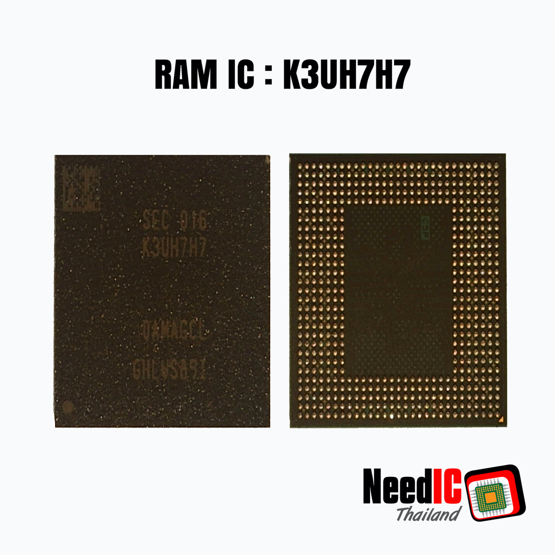 RAM IC : K3UH7H7 (Android)