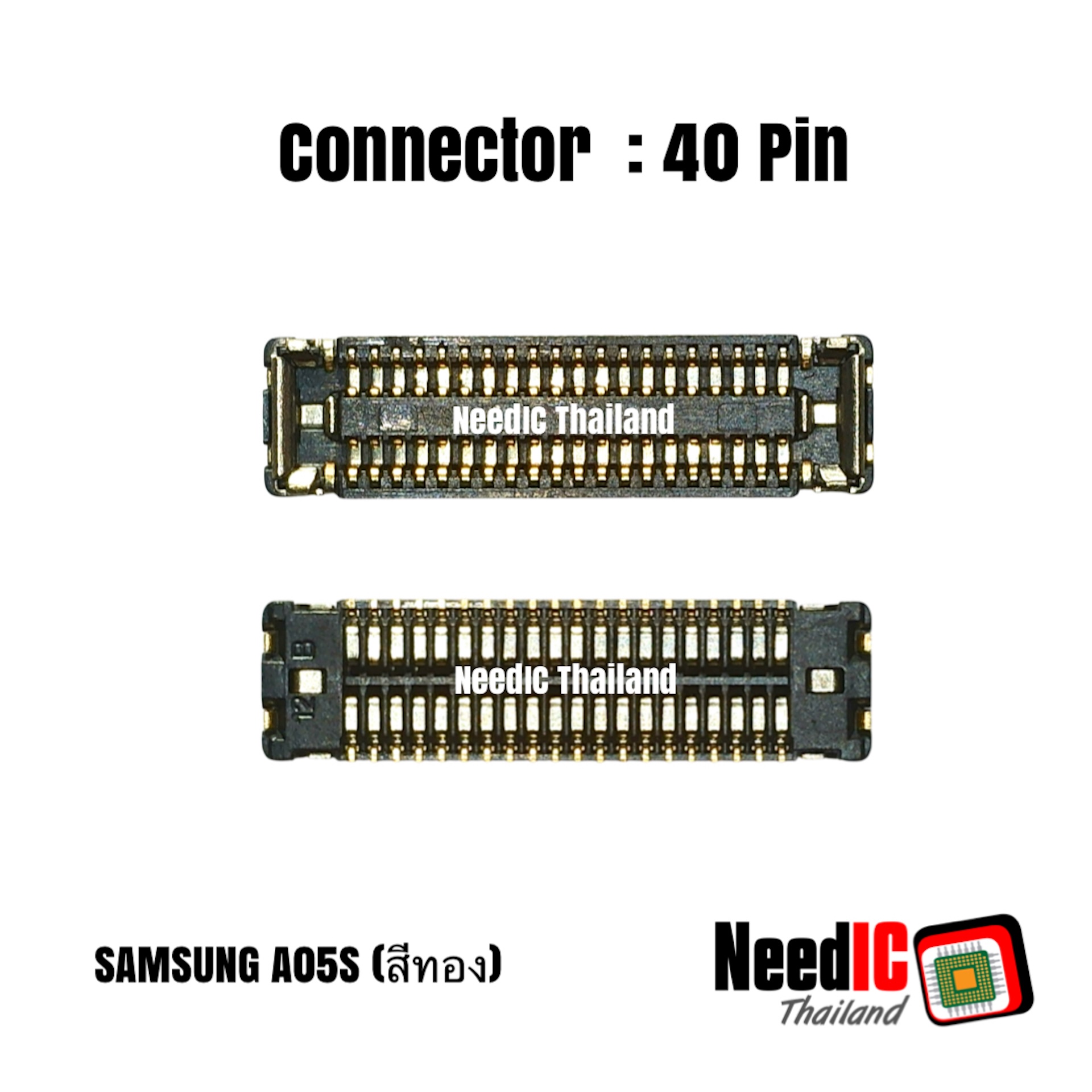 Connector : 40 Pin สำหรับ SAMSUNG A05S/สีทอง