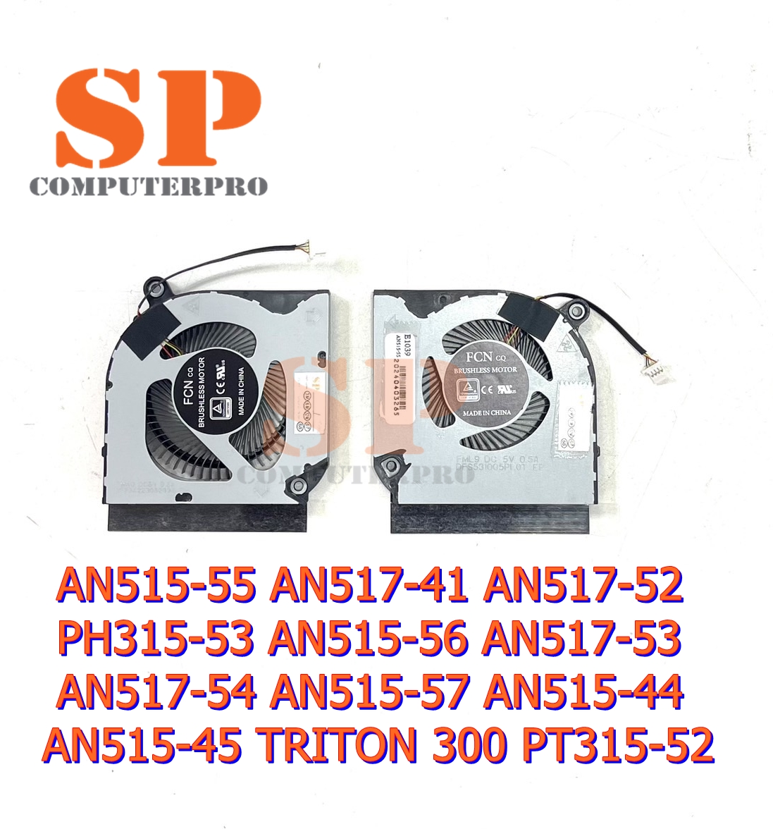 พัดลมโน๊ตบุ๊ค ACER AN515-55 AN517-41 AN517-52 PH315-53 AN515-56 AN517-53 AN517-54 AN515-57 AN515-44 AN515-45 PREDATOR TRITON 300 PT315-52