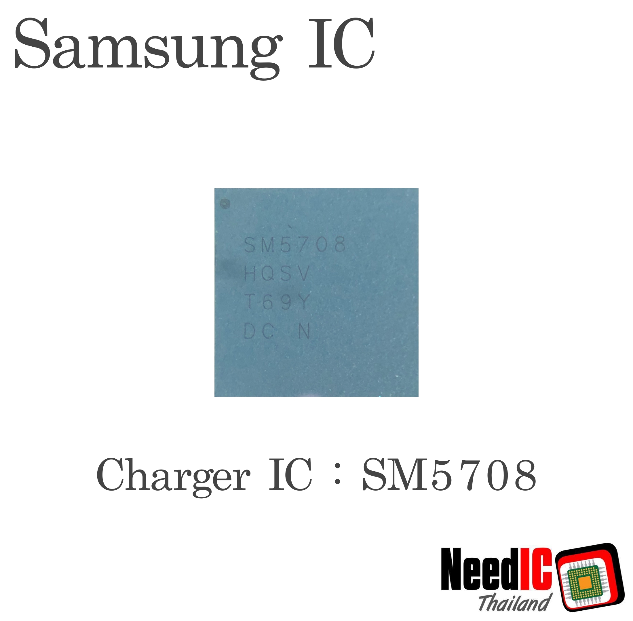 Charger IC : SM5708 สำหรับ A6Plus