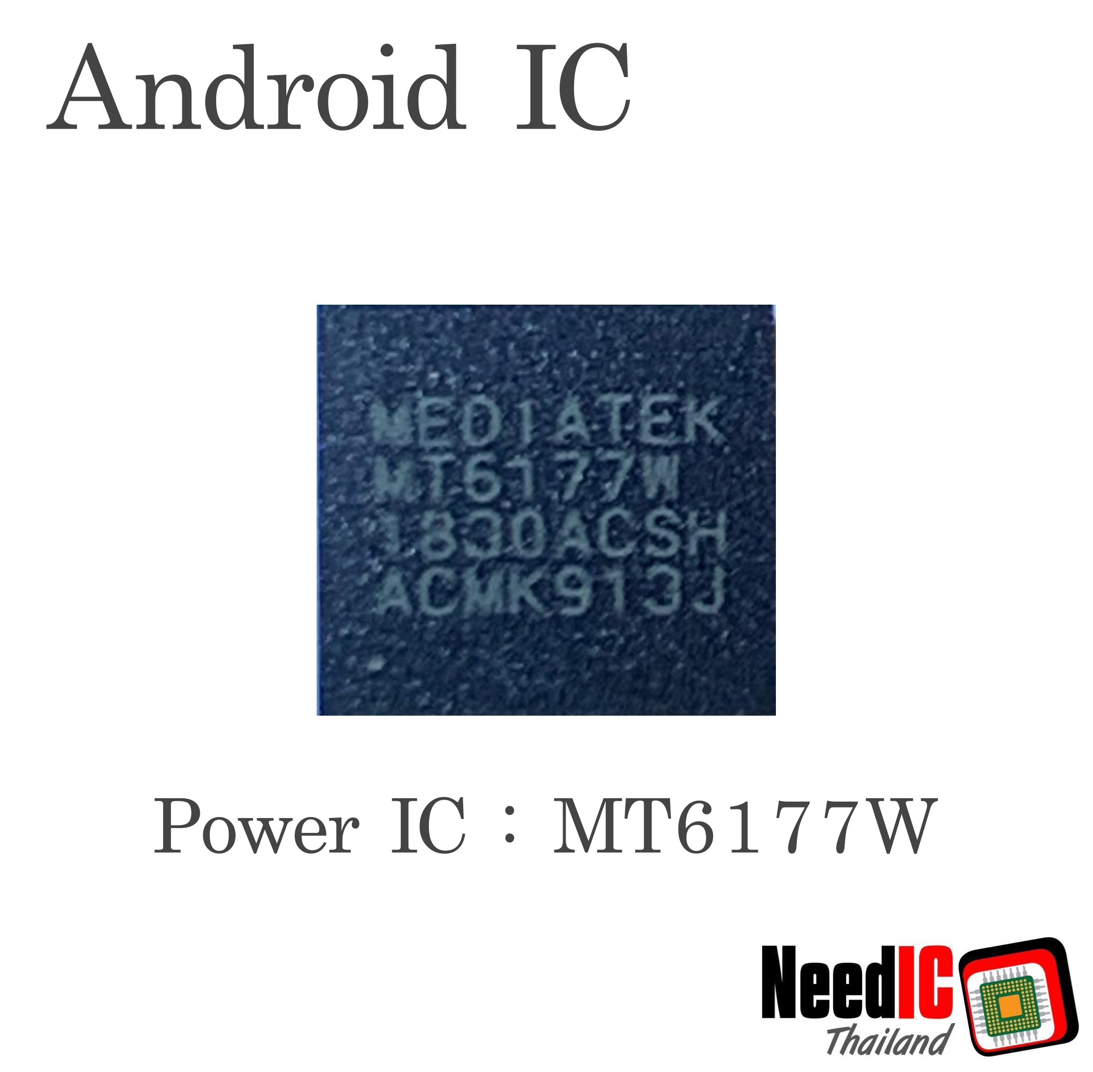 Power IC : MT6177W สำหรับ Oppo A79/Xiaomi/Huawei
