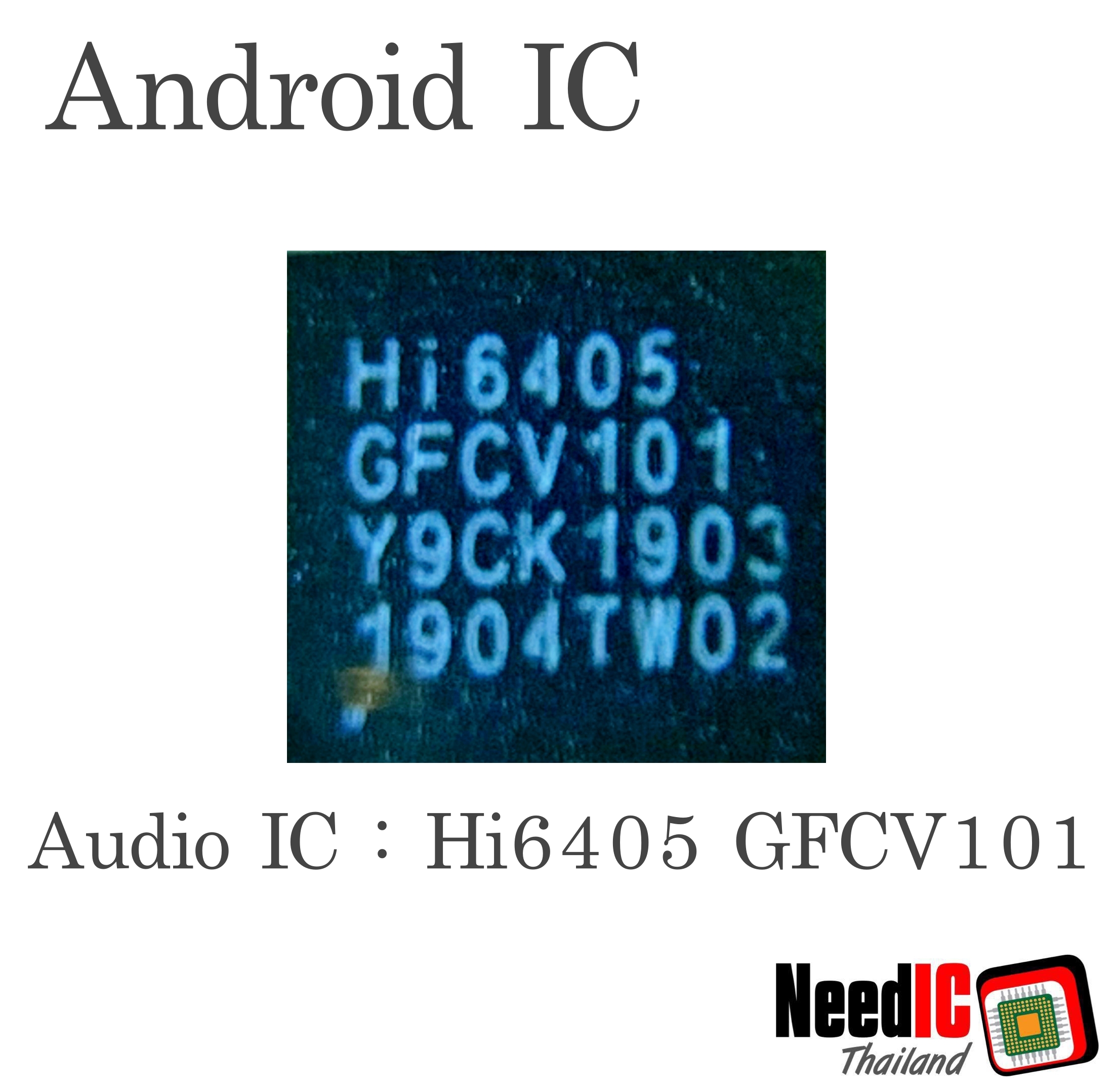 Audio IC : Hi6405 GFCV101 สำหรับ Huawei Mate 30 Pro