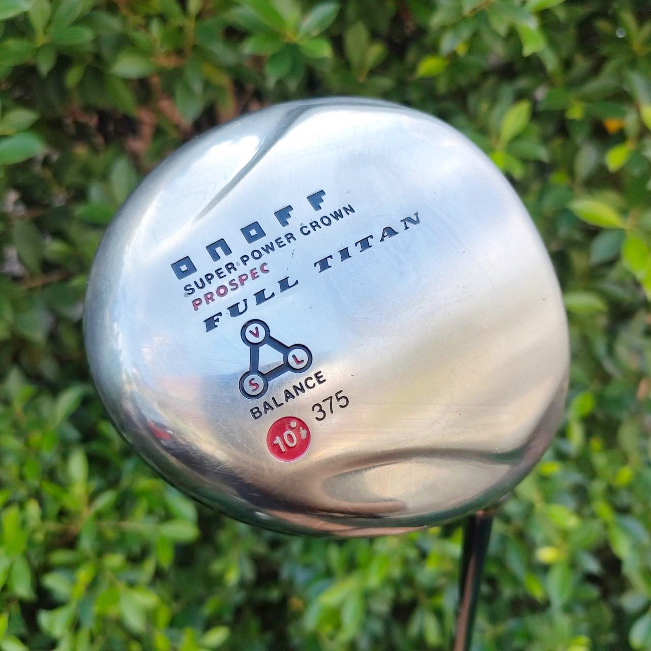 DRIVER ONOFF SUPER POWER CROWN PROSPEC FULL TITAN องศา 10 ก้าน TOUR AD FLEX X เป็นก้านโมดิฟาย ก้านราคาเป็นหมื่น!! ไม้กอล์ฟมือสอง ของแท้ BY NakaraLuxurious