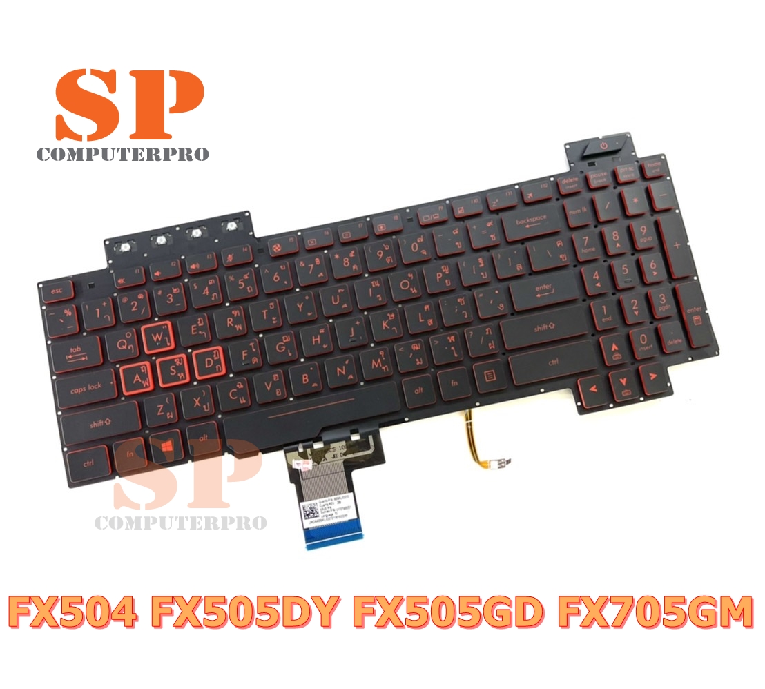 ASUS KEYBOARD คีบอร์ดโน๊ตบุ๊ค ASUS FX504 FX504G FX504GM FX505DY FX505GD FX705GM