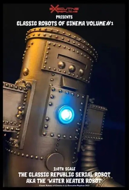 [สั่งจอง]Executive Replicas : THE CLASSIC REPUBLIC SERIAL ROBOT AKA THE “WATER HEATER ROBOT”