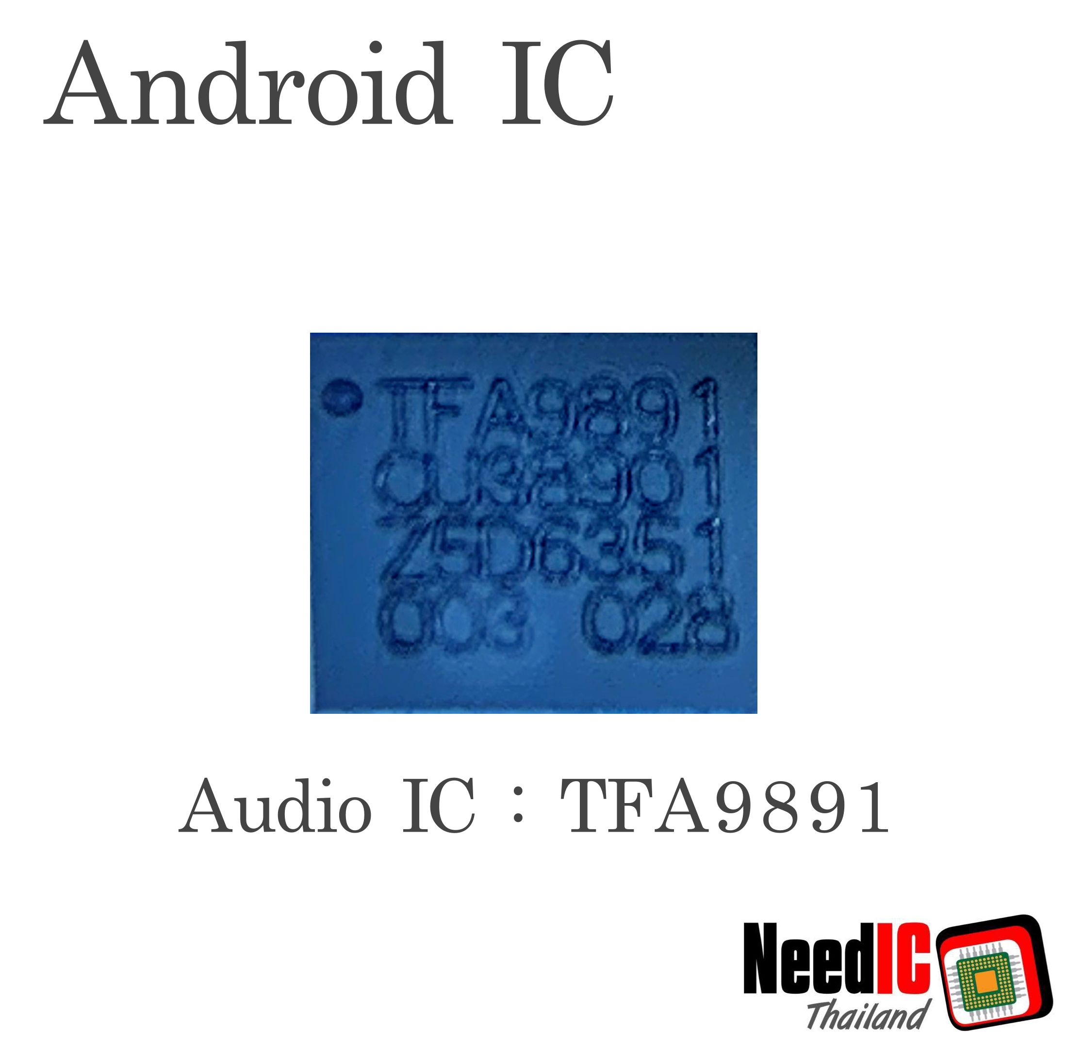 Audio IC : TFA9891 สำหรับ Xiaomi Mi 5S/Google Pixel XL